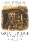 Great Bridge Memories - Terry Price