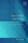 Law, Culture And Society: Legal Ideas in the Mirror of Social Theory (Law, Justice and Power) (Law, Justice and Power) (Law, Justice and Power) - Roger Cotterrell