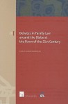 Debates in Family Law Around the Globe at the Dawn of the 21st Century - Katharina Boele-Woelki