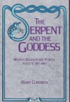 The Serpent and the Goddess: Women, Religion, and Power in Celtic Ireland - Mary Condren