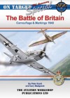 Battle of Britain: Camouflage & Markings 1940 - Peter Scott, Gary Madgwick