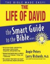 The Life of David Smart Guide (The Smart Guide to the Bible Series) - Angie Peters, Lawrence O. Richards