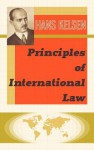 Principles of International Law (Fletcher School Studies in International Affairs.) - Hans Kelsen