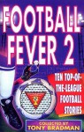 Football Fever 2: v. 2 - Tony Bradman