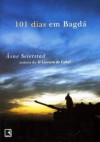 101 dias em Bagdá - Åsne Seierstad, Luís Felipe Sarmento, Sofia de Souza Silva