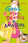 Gatos, Fios-Dentais e Amassos (Confissões de Georgia Nicolson, #1) - Louise Rennison, Roberto Grey