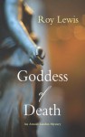 Goddess of Death - Roy Lewis