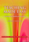 Teaching Made Easy: A Manual for Health Professionals - Kay Mohanna, David Wall, Ruth Chambers