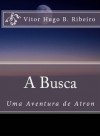 A Busca (Portuguese Edition) - Brandini Ribeiro, Vitor Hugo