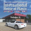 International House of Plastic Volume II - Harry Pristovnik, Virgil Suarez