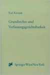 Grundrechte Und Verfassungsgerichtsbarkeit (Forschungen Aus Staat Und Recht) (German Edition) - Karl Korinek