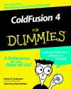 Coldfusion 4.5 for Dummies [With CDROM] - Alexis D. Gutzman, Charles Arehart, John Paul Ashenfelter