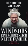 Die Windsors - Eine schrecklich nette Familie: Royal Babylon - Heathcote Williams, Andreas Simon dos Santos