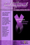 Cancer Cure and Survivor Stories (How To Cure Cancer) - Elaine Cantin, Evangelina Aguilar, Linda Devine, Pattie McDonald, Brenda Cobb, Kapil Arn, Sue Gelder, Yvonne Chamberlain, Chris Wark, Nuro Weidemann, Gail Robbins, Lisa