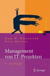 Management Von It-Projekten: Von Der Planung Zur Realisierung - Hans W. Wieczorrek, Peter Mertens