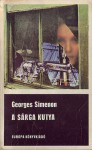 A sárga kutya [Fekete könyvek] - Georges Simenon, Lajos Örvös