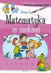 Matematyka ze smokami 2 - Anna Podgórska