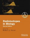 Radioisotopes in Biology - Robert J. Slater