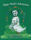 Dippy Duck's Adventures - Barbara A Beswick