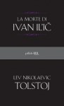 La morte di Ivan Il'ič - Leo Tolstoy, Erica Klein