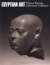 Egyptian Art: Selected Writings of Bernard V. Bothmer - Bernard V. Bothmer, Madeleine E. Cody