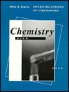 General Chemistry Investigations in Chemistry - James P. Birk