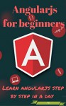 Angularjs for beginners - Learn angularjs step by step in a day - Aj