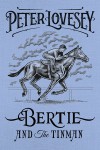 Bertie and the Tinman - Peter Lovesey