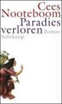 Paradies Verloren: Roman - Cees Nooteboom