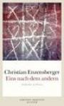 Eins nach dem andern: Gedichte in Prosa - Christian Enzensberger