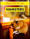 Hamsters (Responsible Pet Care) - Carlienne Frisch