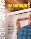 Smart Guide: Basements, 2nd Edition: Step by Step - Creative Homeowner