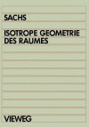 Isotrope Geometrie Des Raumes - Hans Sachs