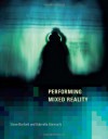 Performing Mixed Reality by Steve Benford (23-Aug-2011) Hardcover - Steve Benford