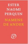 Namens de ander - Ester Naomi Perquin