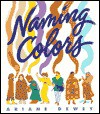 Naming Colors - Ariane Dewey