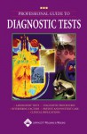 Professional Guide to Diagnostic Tests - Lippincott Williams & Wilkins, Springhouse