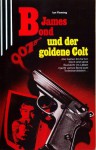 James Bond und der goldene Colt (James Bond, #13) - Ian Fleming, Willy Thaler