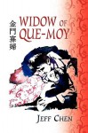 Widow of Que-Moy - Jeffrey Chen