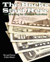 The Bucks Start Here: Fundraising for Student Activities - Lyn Fiscus, Earl Reum