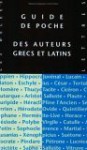 Guide des auteurs grecs et latins - Pierre-Emmanuel Dauzat