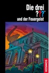 Die drei ??? und der Feuergeist - Marco Sonnleitner, Silvia Christoph