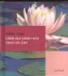 Liebe das Leben und nimm dir Zeit. - Rainer Haak, Ulrike Romeis