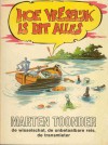 Hoe vreselijk is dit alles - Marten Toonder