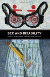 Sex and Disability - Robert McRuer, Anna Mollow