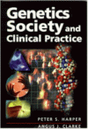 Genetics Society and Clinical Practice - Peter S. Harper