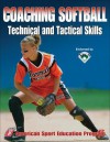 Coaching Softball Technical & Tactical Skills - American Sport Education Program, Mona Stevens