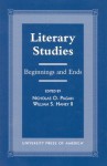 Literary Studies: Beginnings and Ends - Nicholas O. Pagan, William S. Haney II