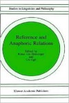 Reference and Anaphoric Relations (Studies in Linguistics and Philosophy vol.72) - Klaus von Heusinger, Urs Egli