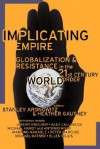 Implicating Empire - Stanley Aronowitz